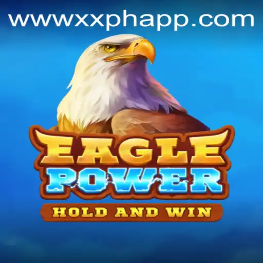 EaglePower Unleashed: A Dive into the Exciting World of XXPH